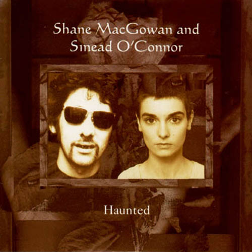 Haunted -  - Shane MacGowan & Sinead O'Connor